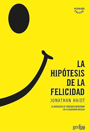 Portada del libro "La hipótesis de la felicidad" con fondo amarillo y una gran sonrisa.